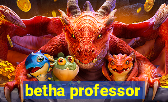 betha professor